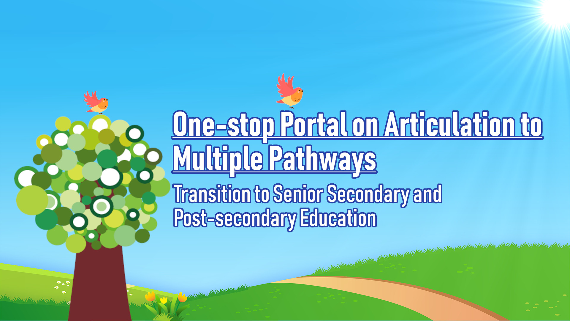 One-stop Portal on Articulation to Multiple Pathways (AMP) Transition into Senior Secondary and Post-secondary